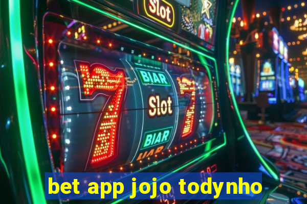 bet app jojo todynho